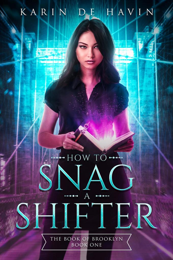 How to Snag a Shifter (The Book of Brooklyn Witch Series #1)