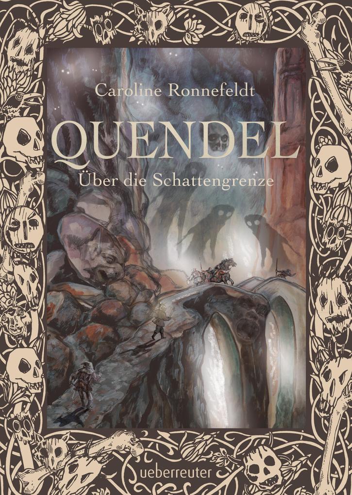 Quendel - Über die Schattengrenze (Quendel Bd. 3)