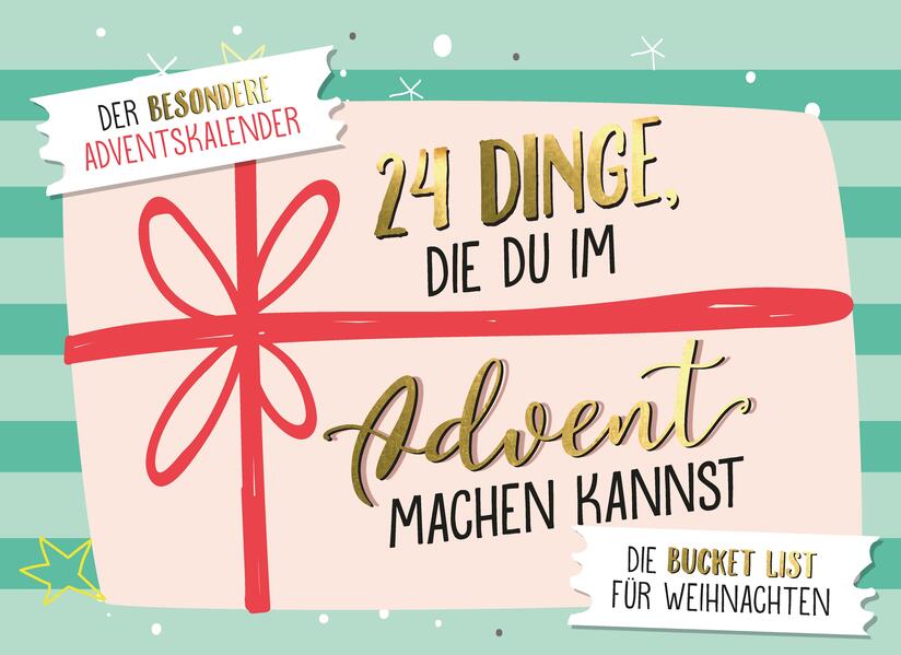 24 Dinge die du im Advent machen ...Der besondere Adventskalender