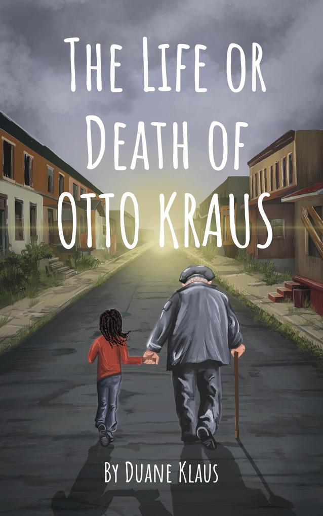 The Life or Death of Otto Krause