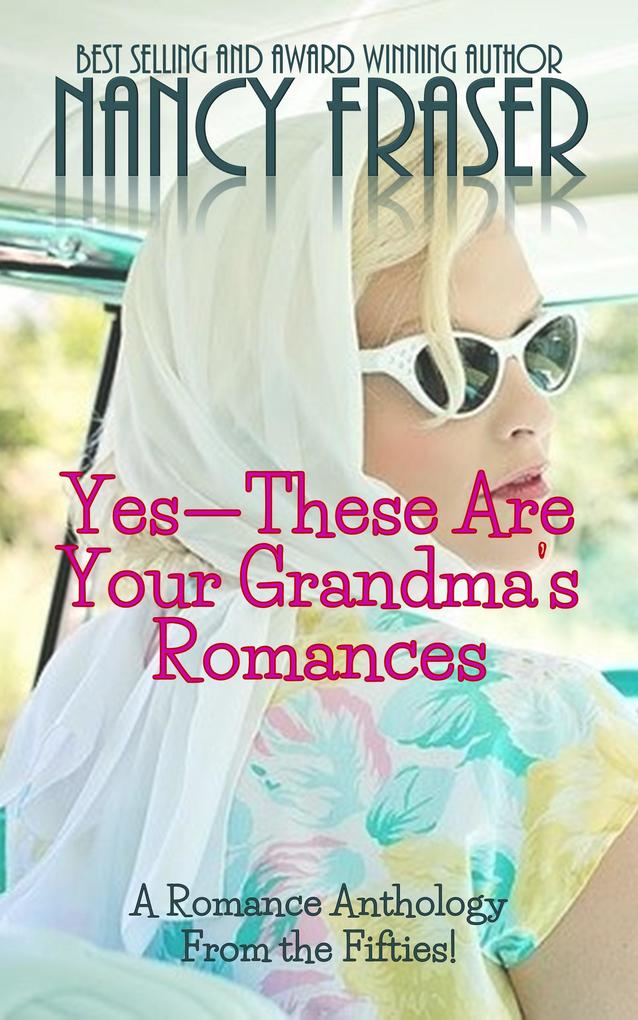Yes--These Are Your Grandma‘s Romances