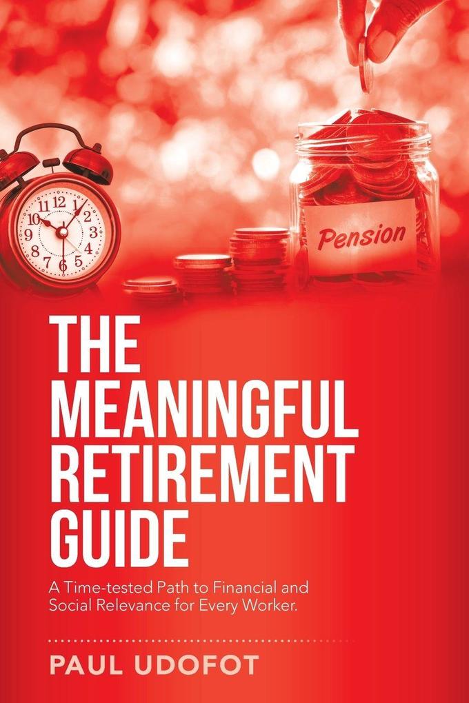 The Meaningful Retirement Guide