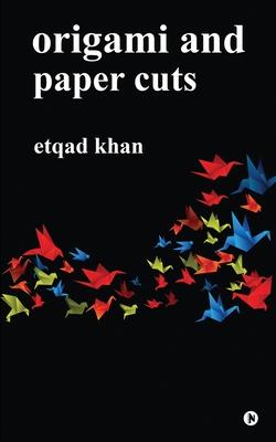 Origami and Paper Cuts