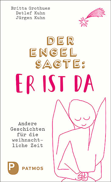 Image of Der Engel sagte: Er ist da