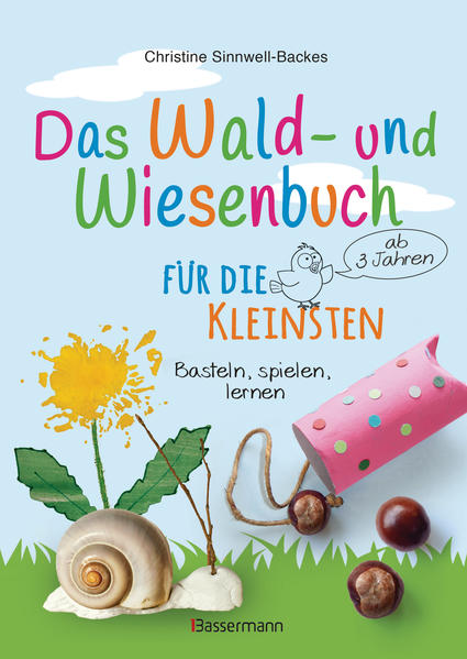 Image of Das Wald- und Wiesenbuch für die Kleinsten. Basteln spielen lernen ab 3 Jahren