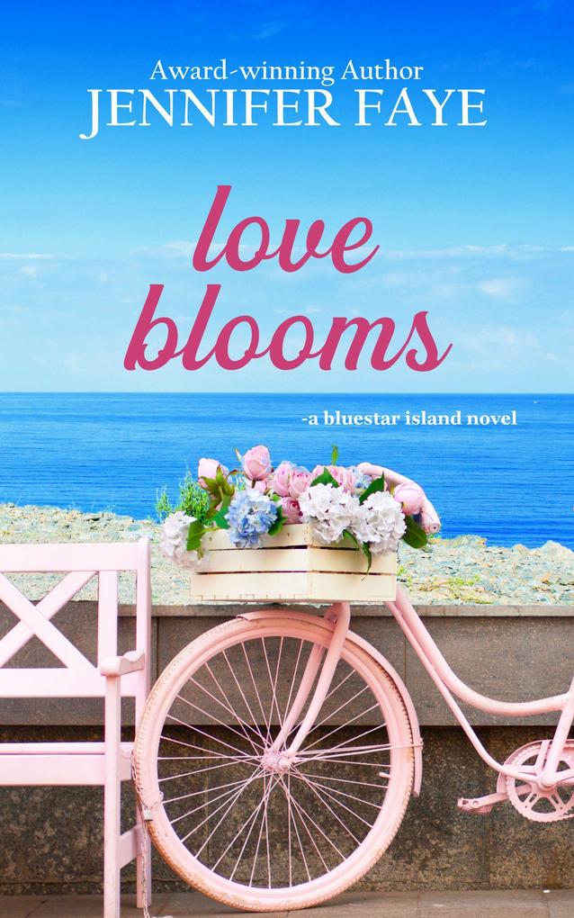 Love Blooms: A Firefighter Small Town Romance (The Bell Family of Bluestar Island #1)