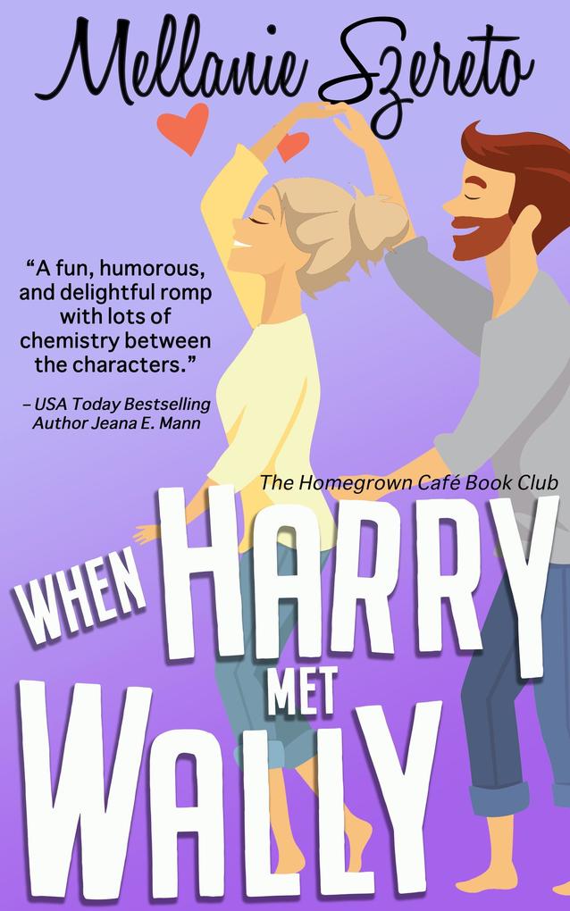 When Harry Met Wally (The Homegrown Café Book Club #4)