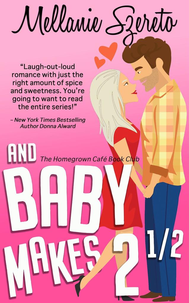 And Baby Makes 2 (The Homegrown Café Book Club #5)