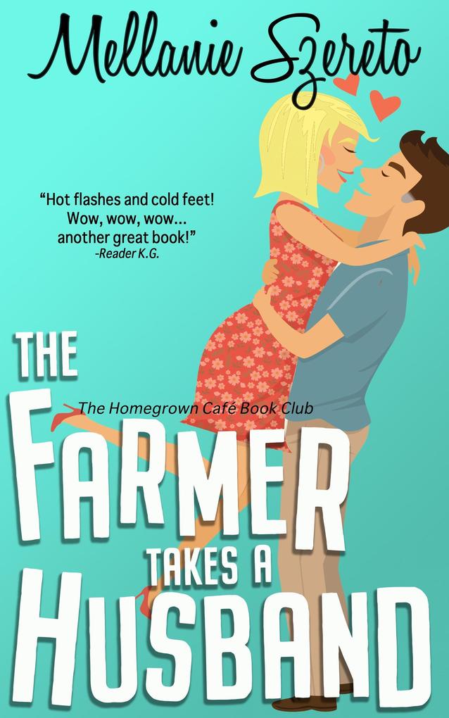 The Farmer Takes a Husband (The Homegrown Café Book Club #2)