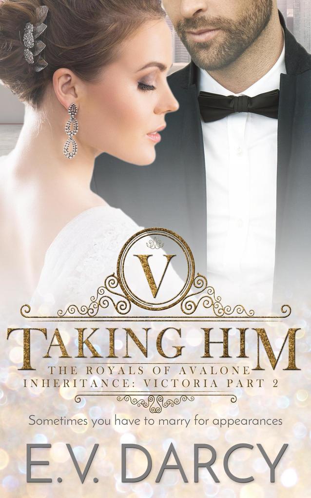 Taking Him (The Royals of Avalone #2)