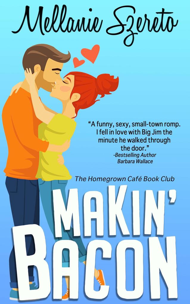 Makin‘ Bacon (The Homegrown Café Book Club 1)