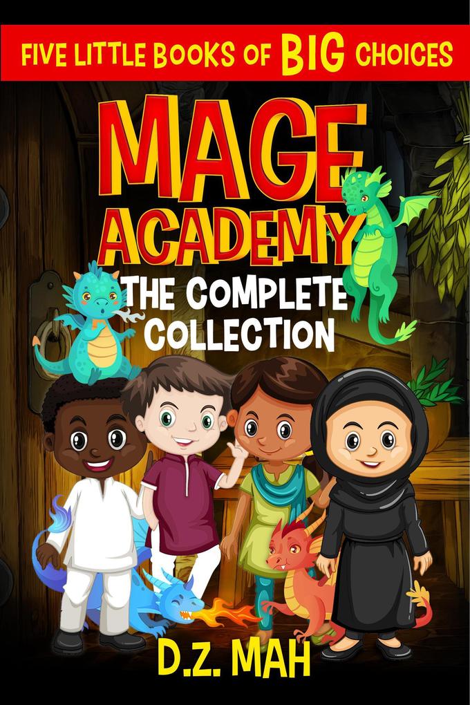 Mage Academy: The Complete Collection: A Little Book of BIG Choices