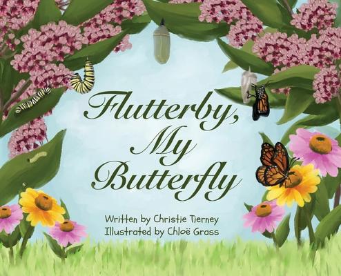 Flutterby My Butterfly