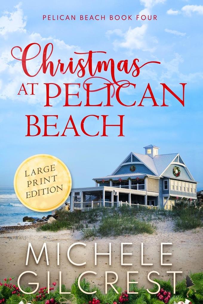 Image of Christmas At Pelican Beach LARGE PRINT (Pelican Beach Series Book 4)