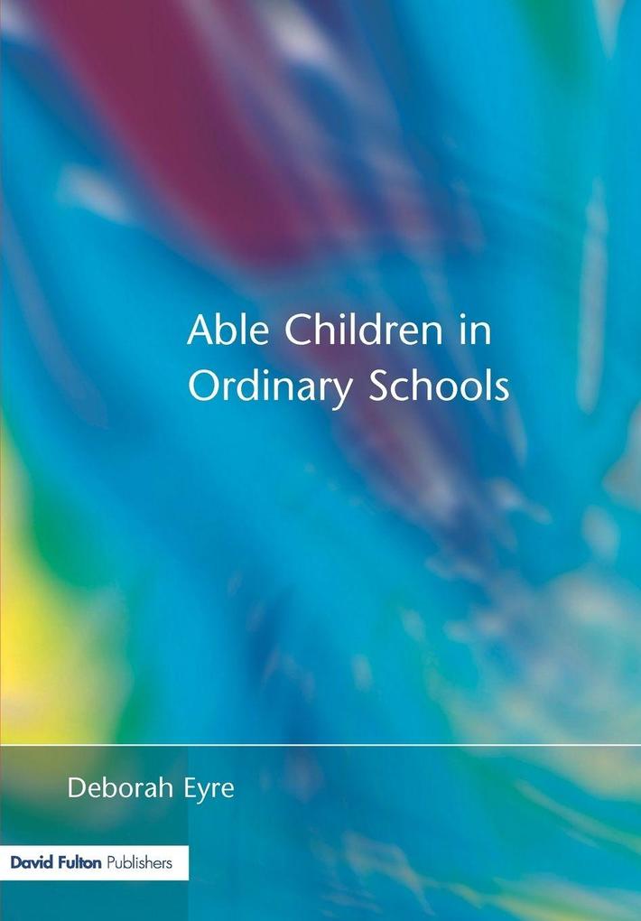 Able Children in Ordinary Schools