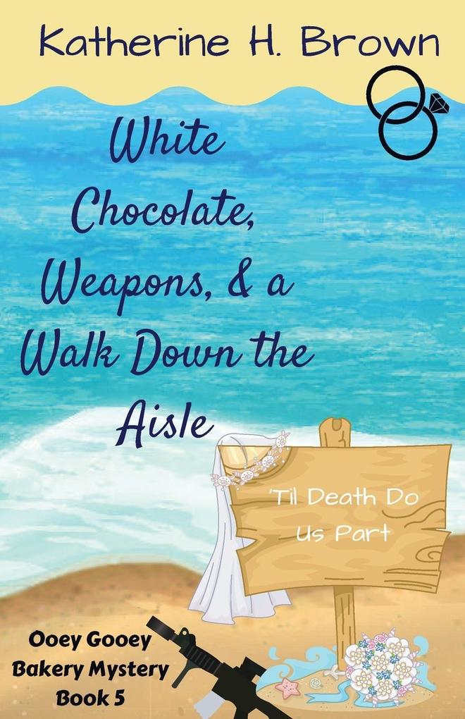 White Chocolate Weapons & a Walk Down the Aisle