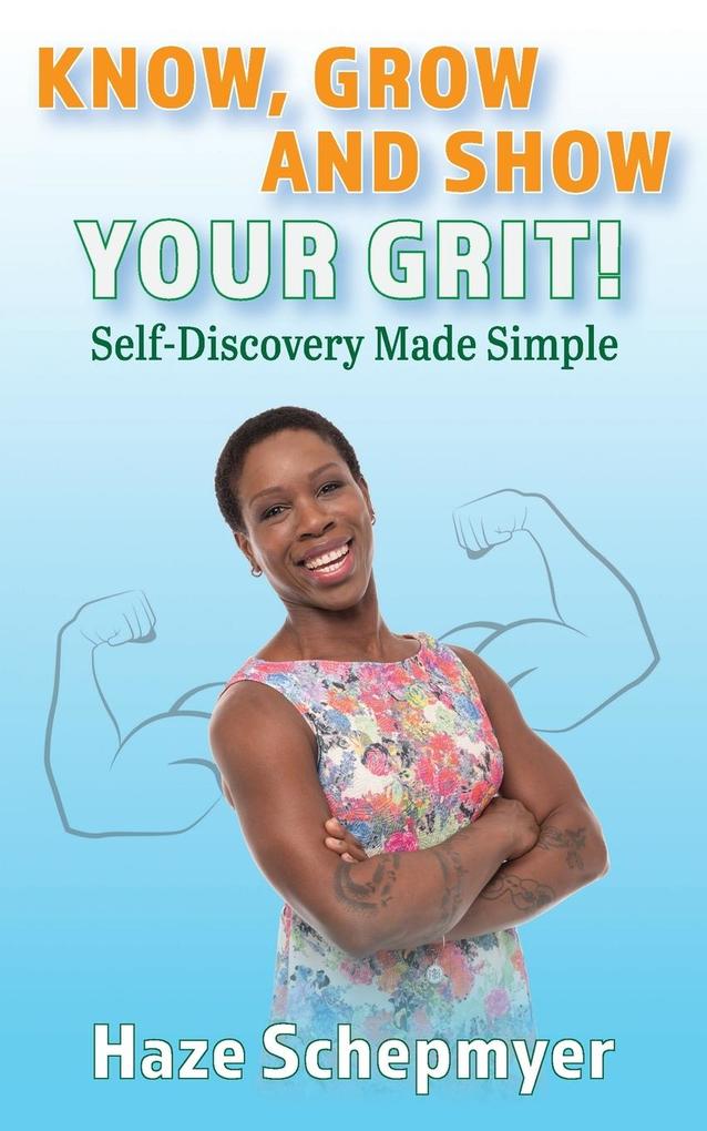 Know Grow and Show Your GRIT