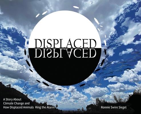 Displaced: A Story About Climate Change and How Displaced Animals Ring the Alarm