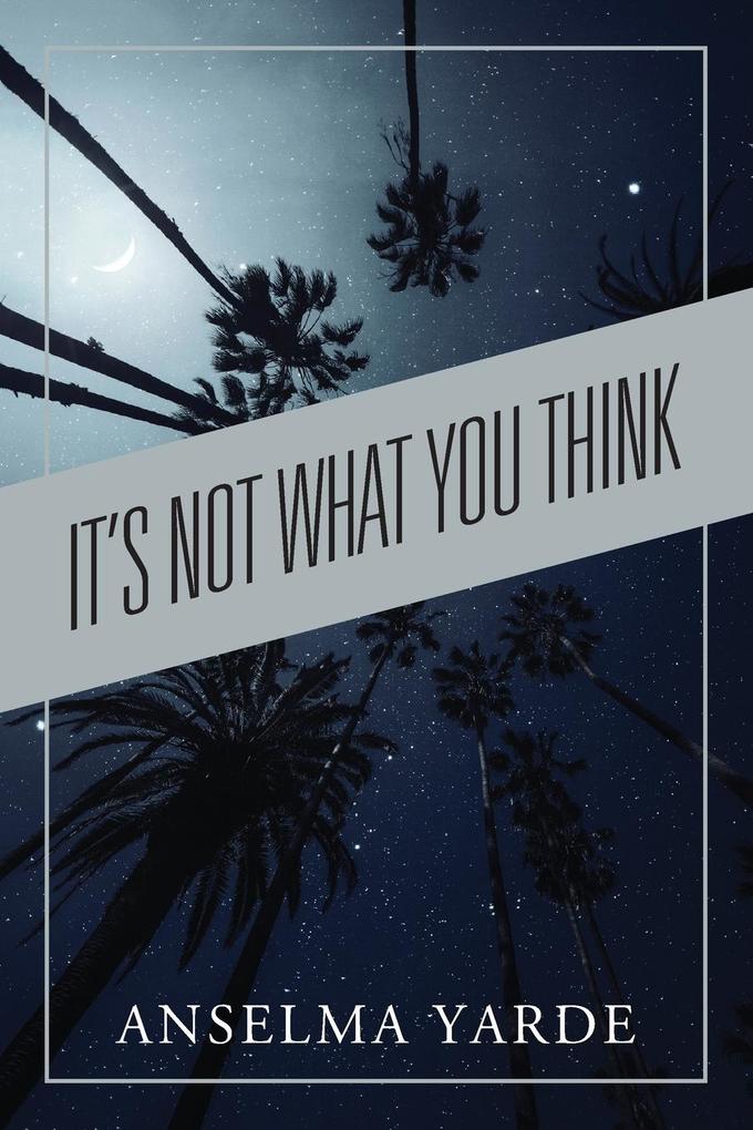 It's Not What You Think