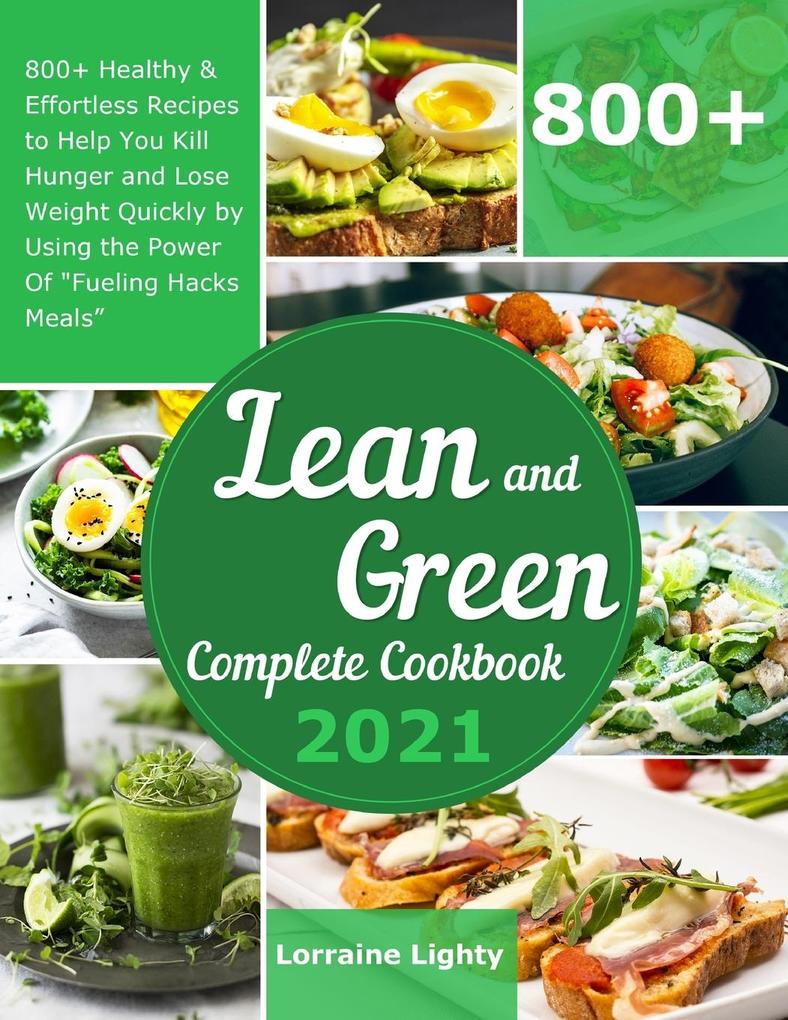 Lean and Green Complete Cookbook 2021