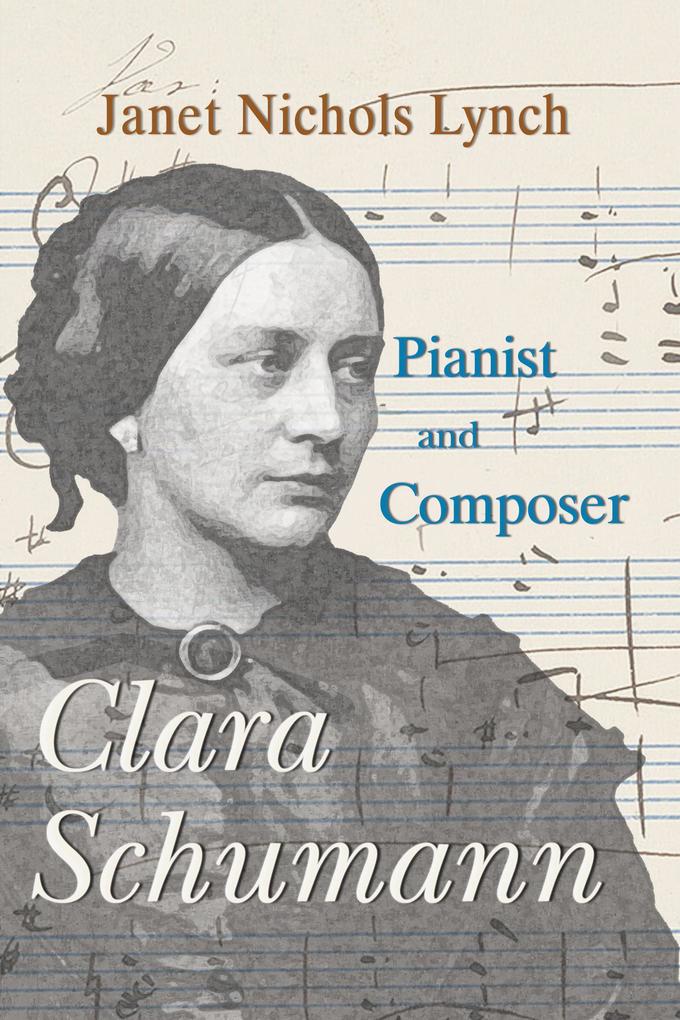 Clara Schumann Pianist and Composer