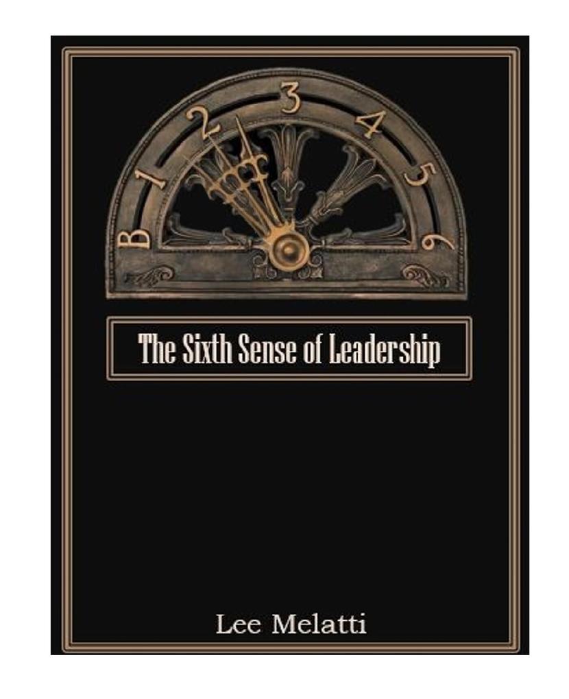 The Sixth Sense of Leadership