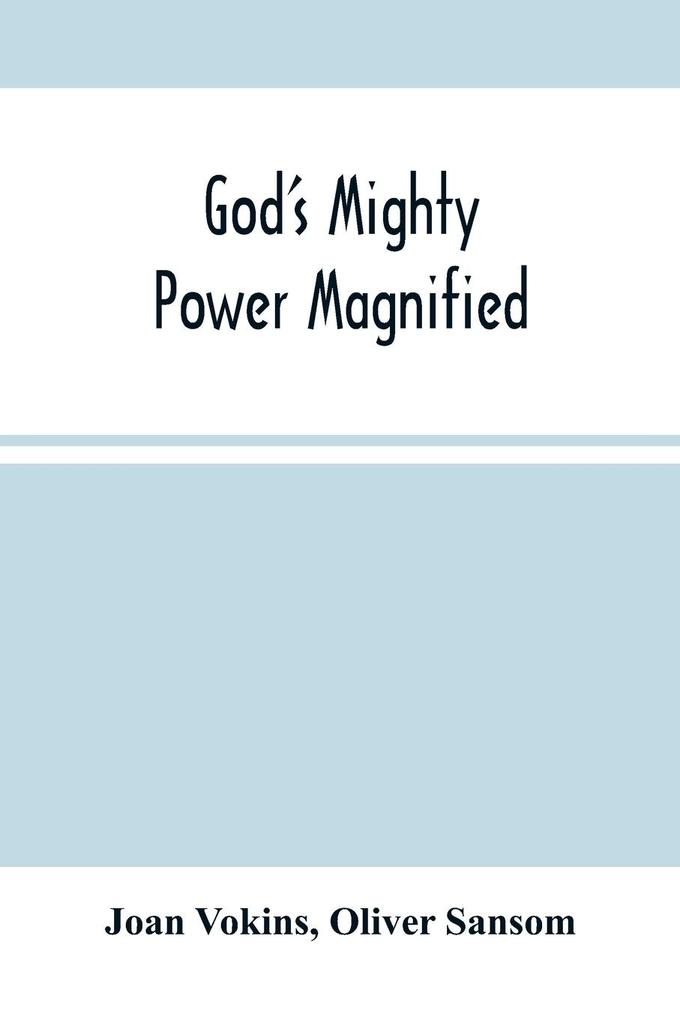 God‘S Mighty Power Magnified