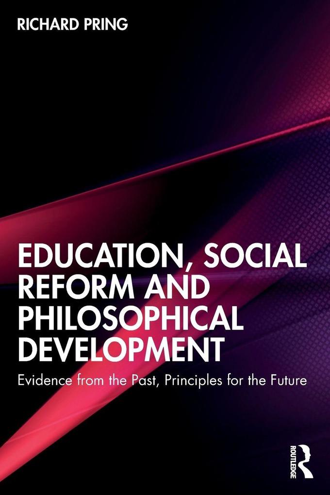 Education Social Reform and Philosophical Development