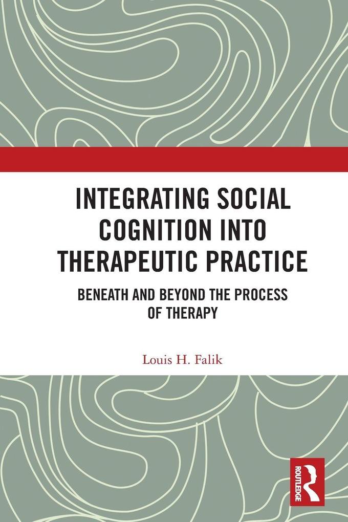Integrating Social Cognition into Therapeutic Practice