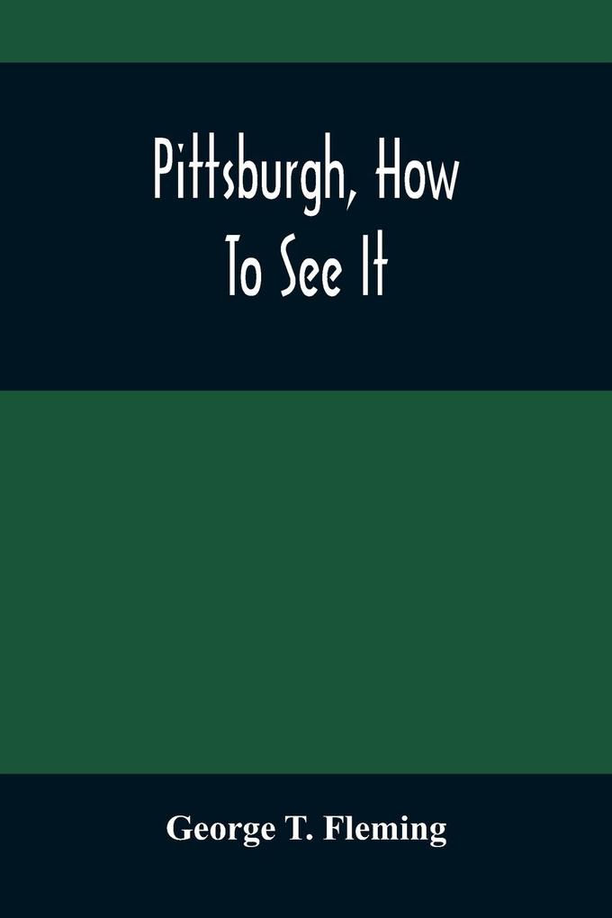 Pittsburgh How To See It