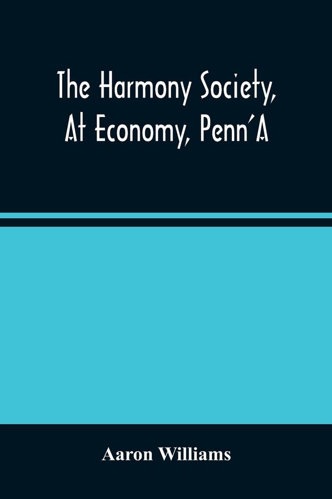 The Harmony Society At Economy Penn‘A