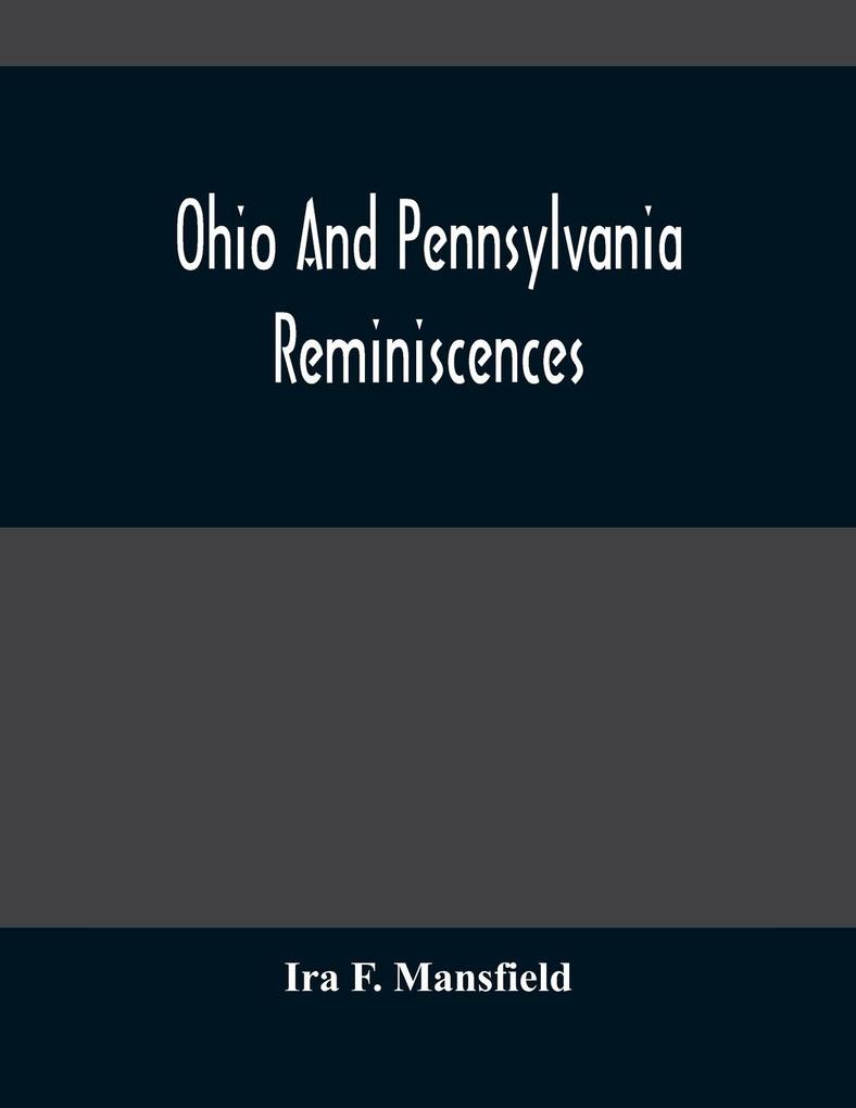 Ohio And Pennsylvania Reminiscences