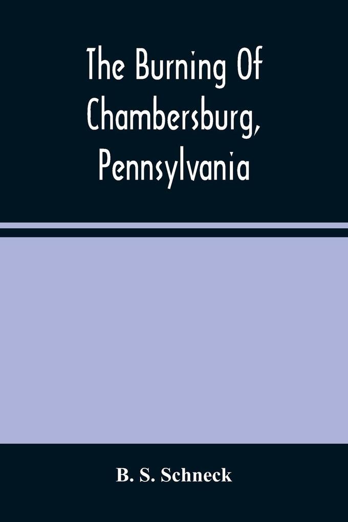 The Burning Of Chambersburg Pennsylvania