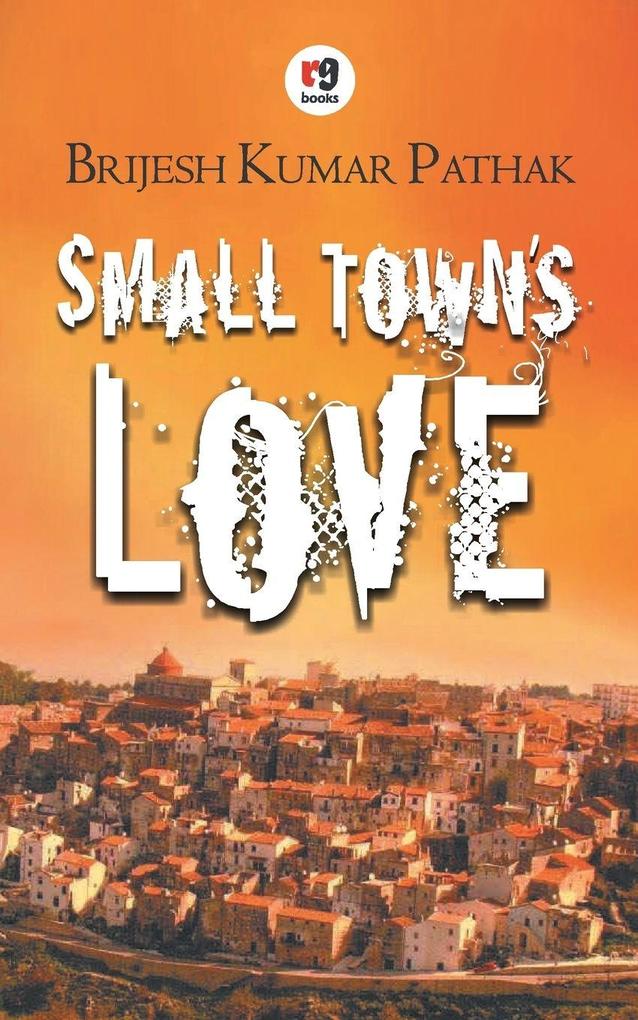 SMALL TOWN'S LOVE