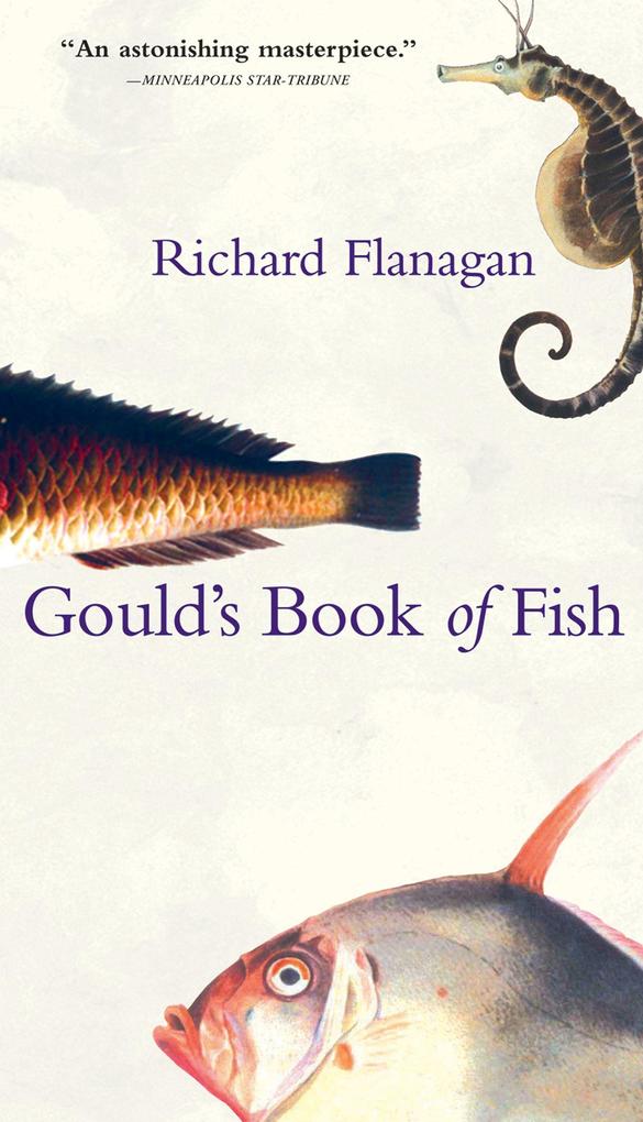 Gould‘s Book of Fish: A Novel in 12 Fish