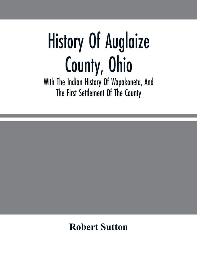 History Of Auglaize County Ohio