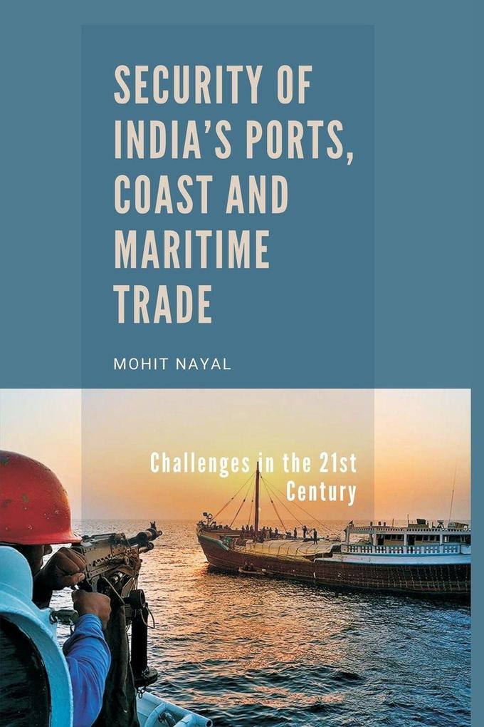 Security of India's Ports Coast and Maritime Trade