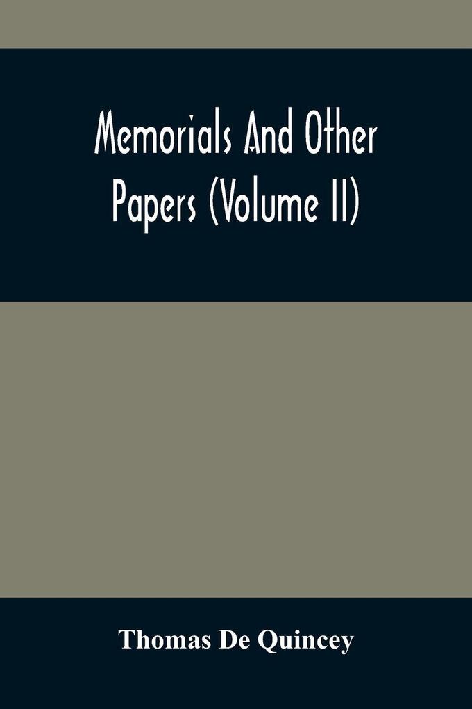 Memorials And Other Papers (Volume Ii)