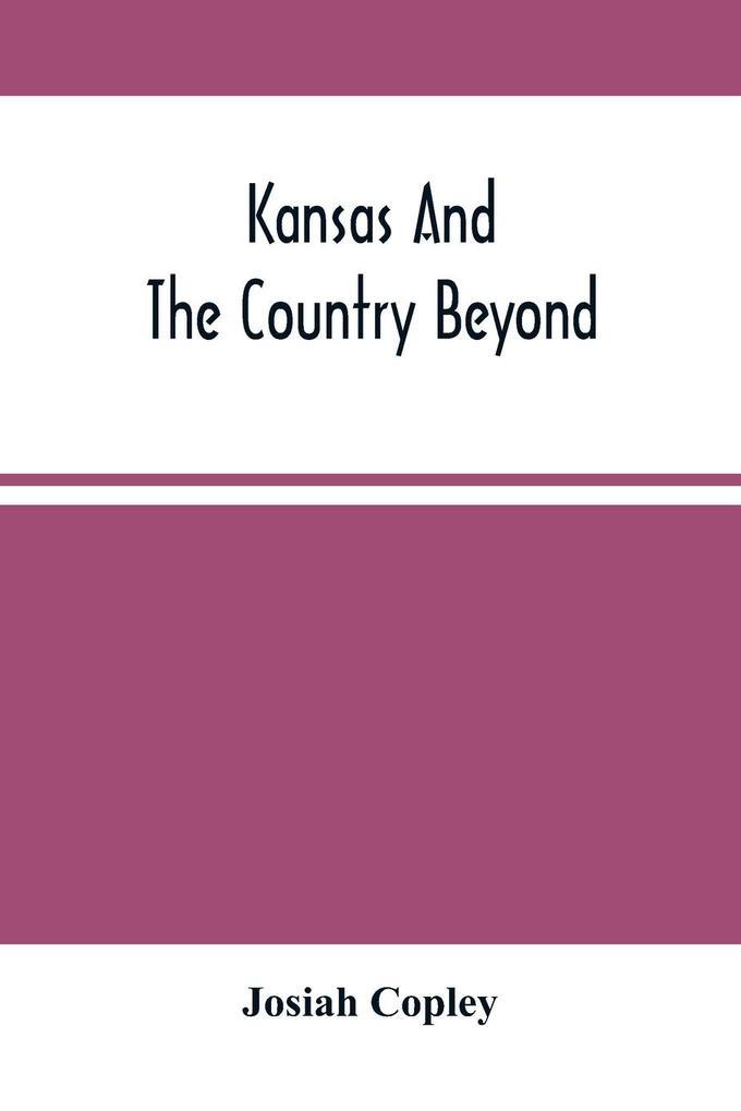 Kansas And The Country Beyond