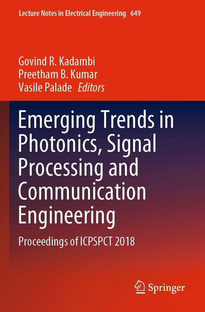 Emerging Trends in Photonics Signal Processing and Communication Engineering
