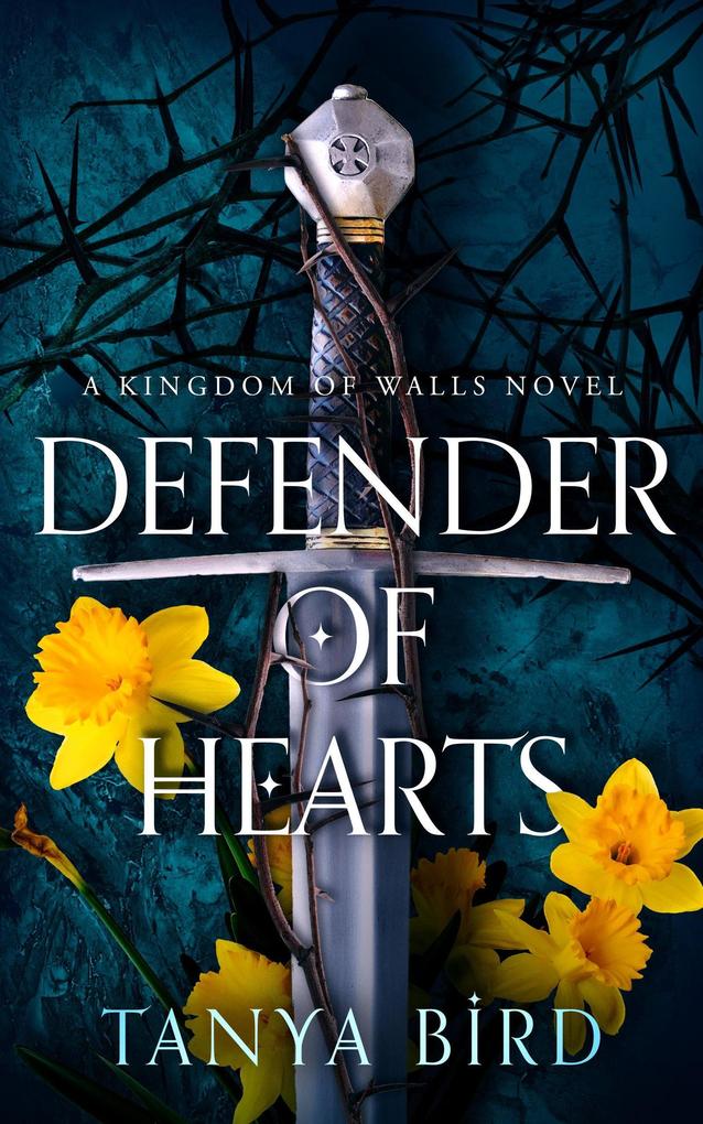 Defender of Hearts (Kingdom of Walls #2)