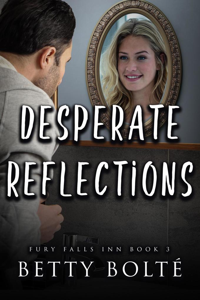 Desperate Reflections