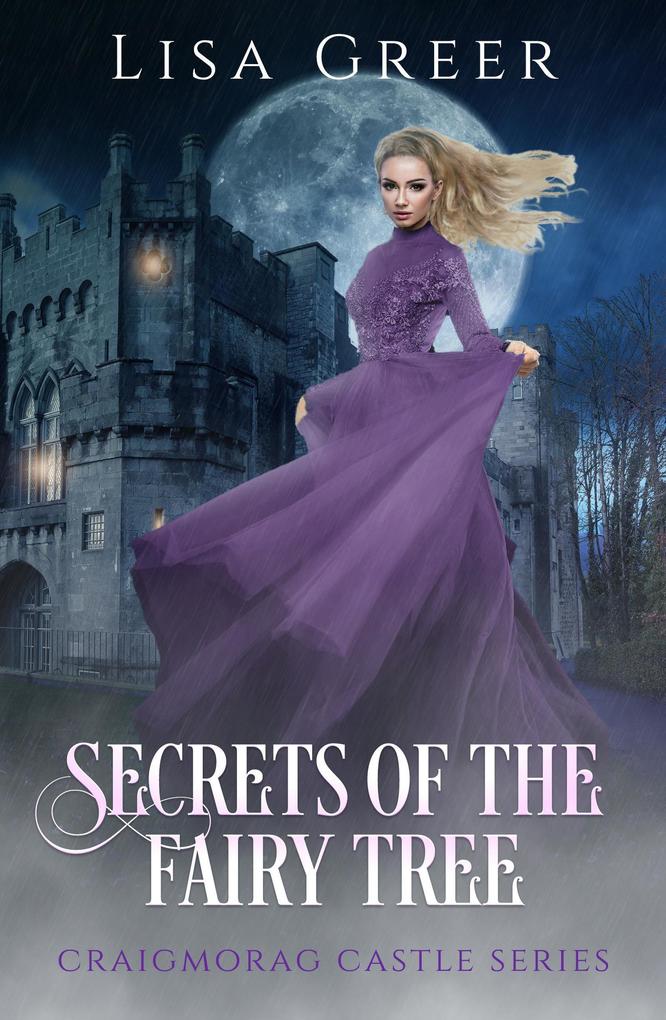 Secrets of the Fairy Tree (Craigmorag Castle Series #2)