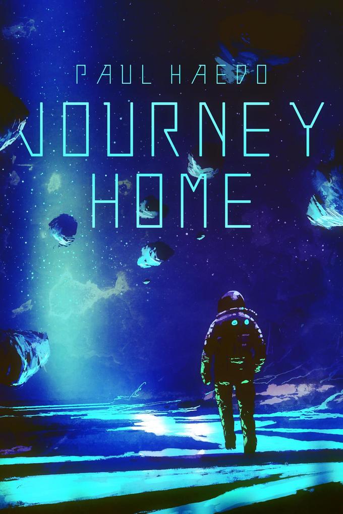 Journey Home (Standalone Sci-Fi Novels)