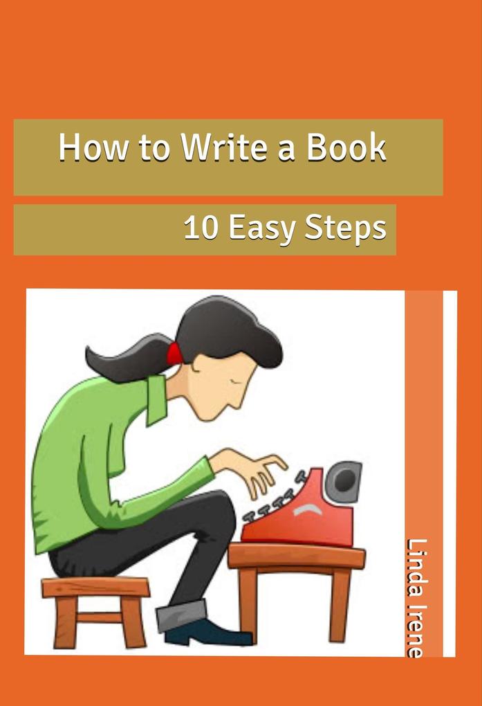 How to Write a Book 10 Easy Steps