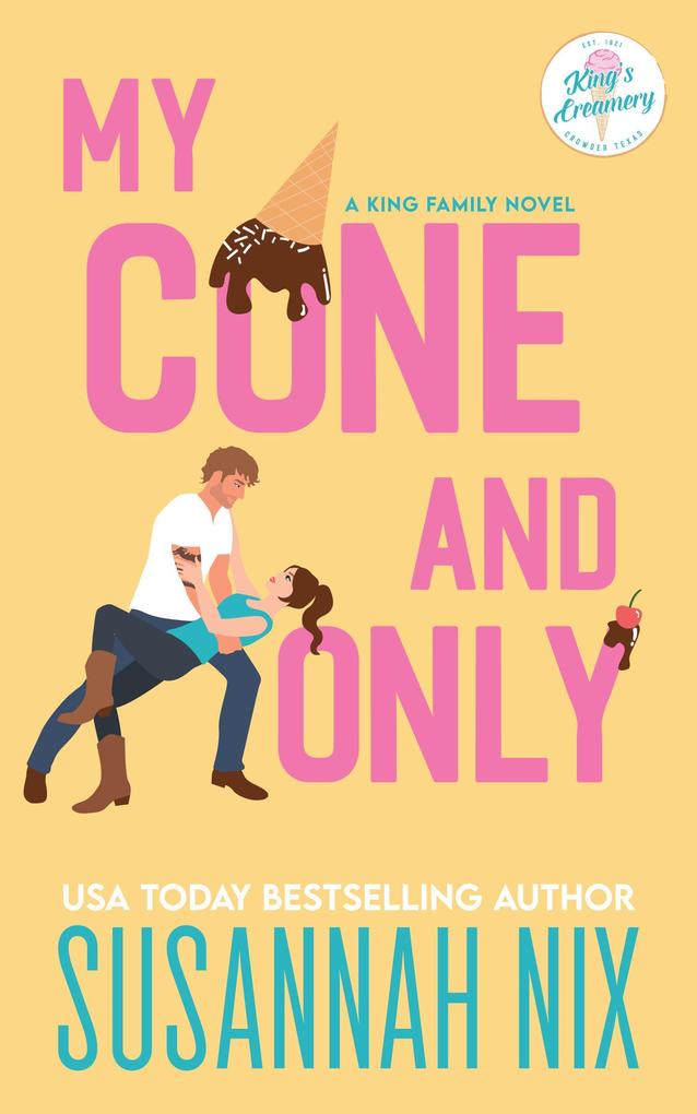 My Cone and Only (King Family #1)