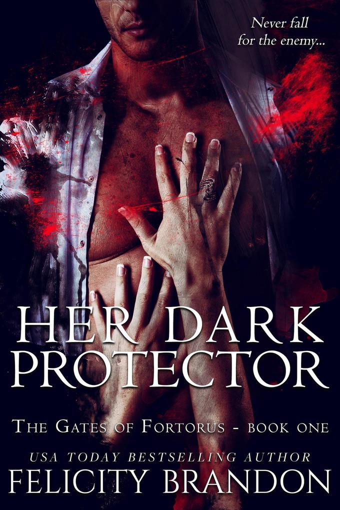 Her Dark Protector (The Gates of Fortorus #1)