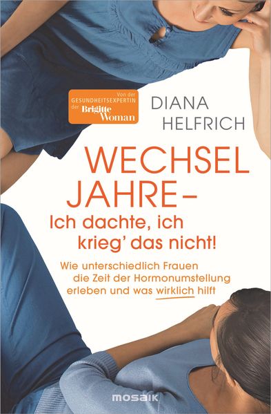 WECHSELJAHRE - Ich dachte ich krieg' das nicht!