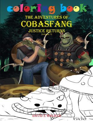 Coloring Book The Adventures of Cobasfang Justice Returns volume 1