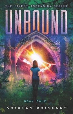 The Direct Ascension Series Unbound Book Four: Book Four